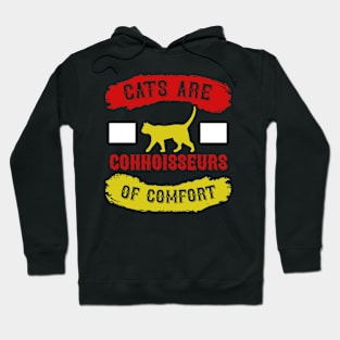 Cats Are Connoisseurs Of Comfort T Shirt For Women Men Hoodie